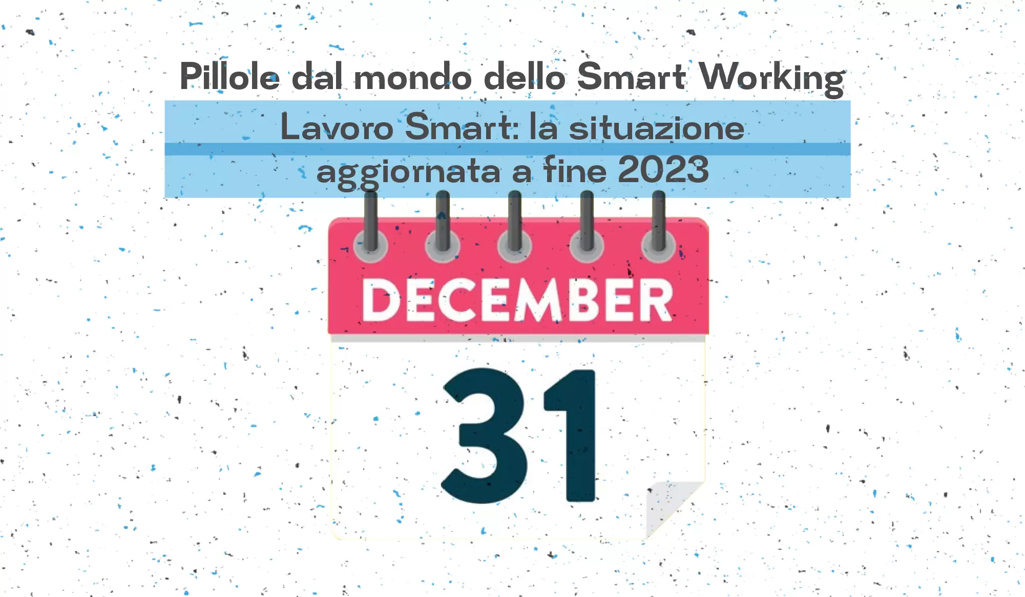 Smart Work: the updated situation at the end of 2023_header_img