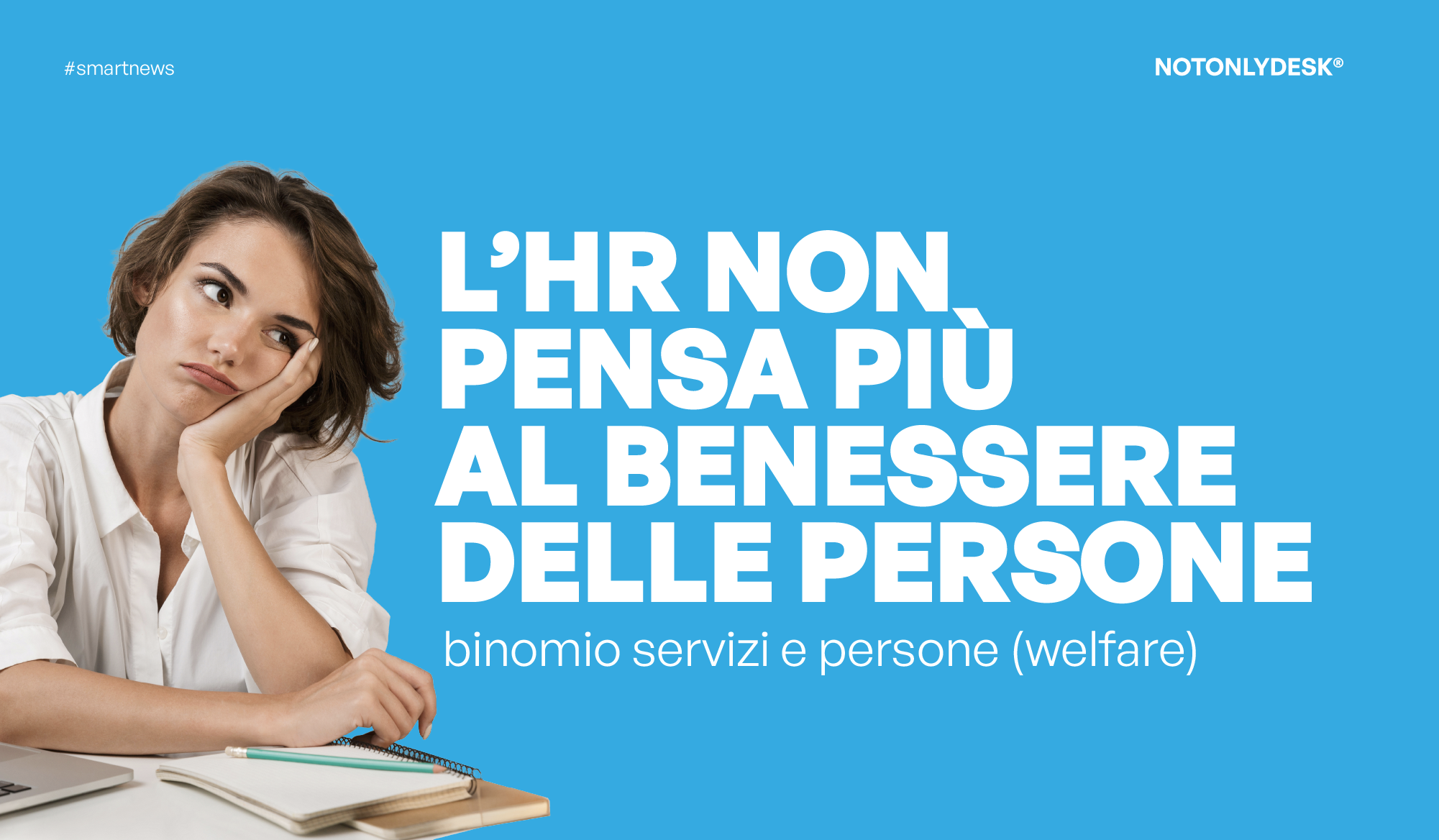 L'HR non pensa più al benessere delle persone_header_img