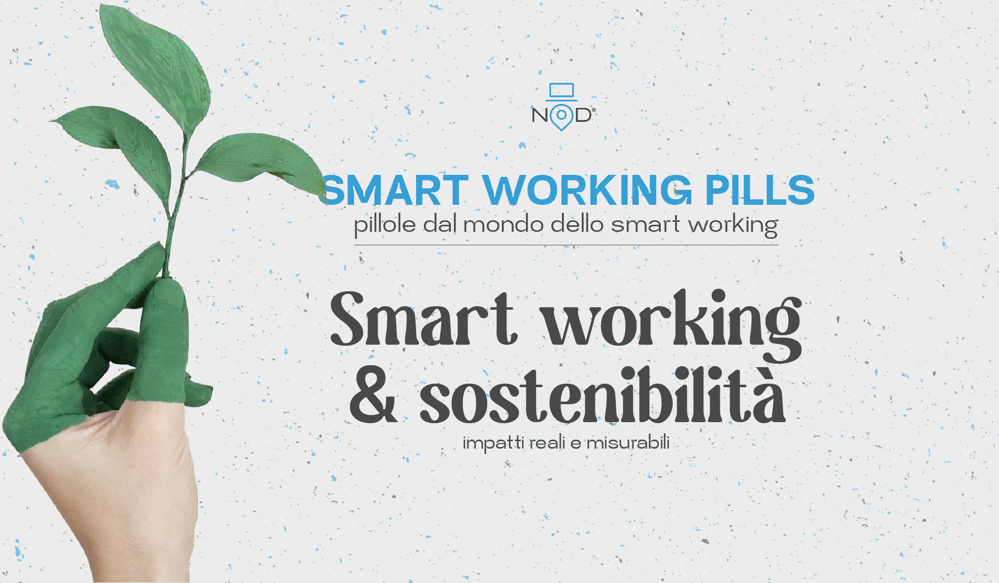 Smart Working and Sustainability: Real and Measurable Impacts_header_img