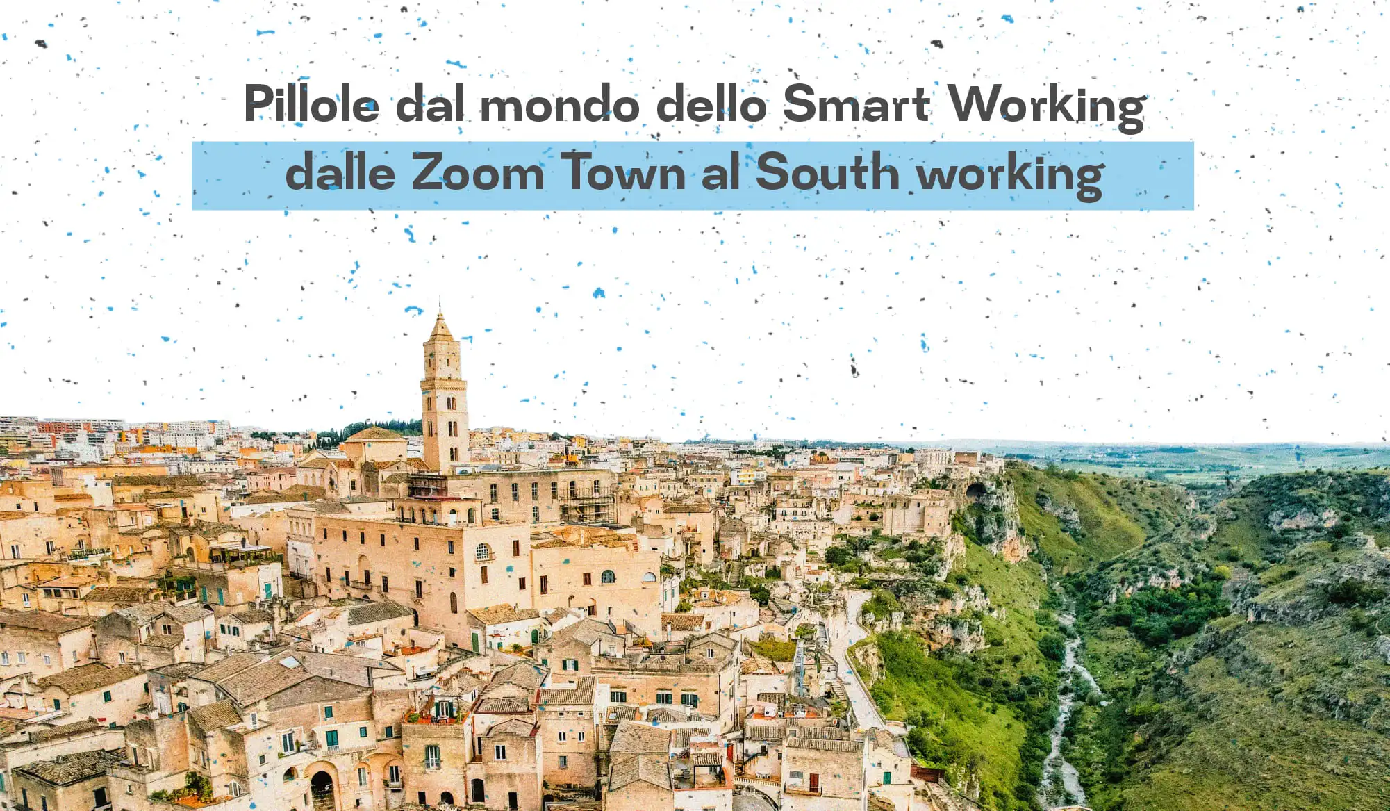 Smart working: dalle Zoom Town al South working_header_img